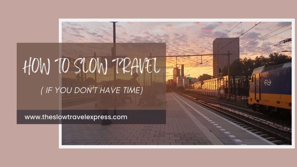 How to slow travel blog image